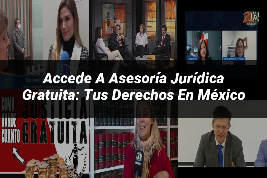 "Accede a Asesoría Jurídica Gratuita: Tus Derechos en México"