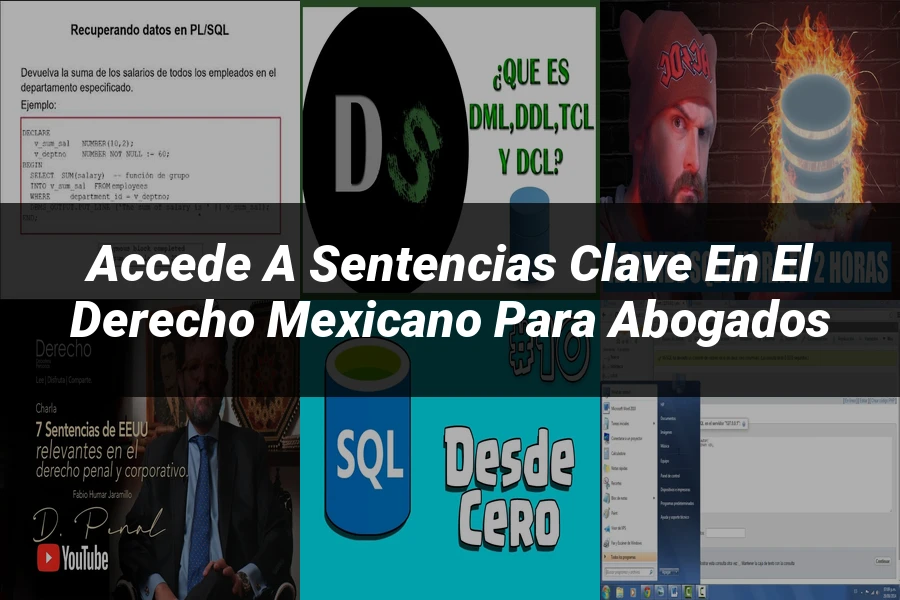 "Accede a Sentencias Clave en el Derecho Mexicano para Abogados"