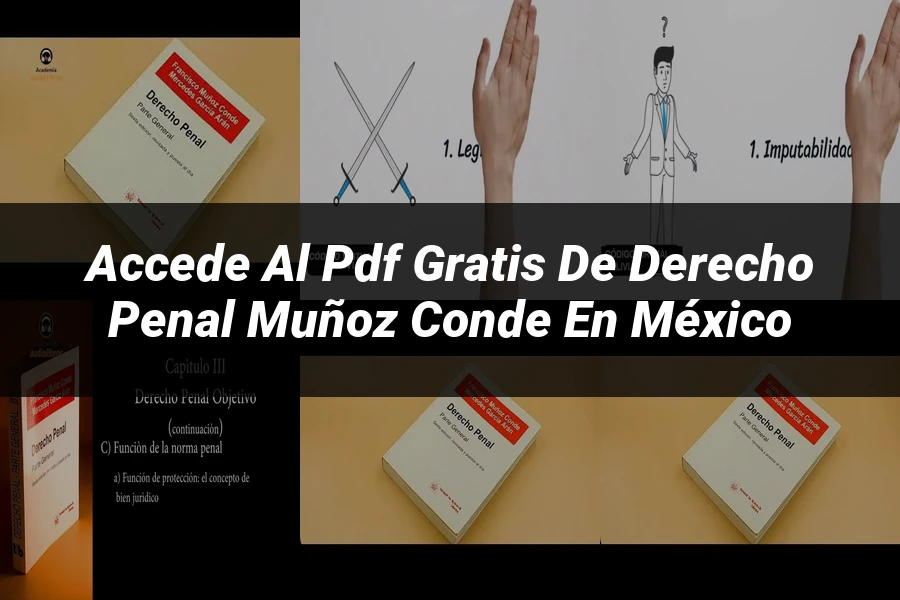 "Accede al PDF Gratis de Derecho Penal Muñoz Conde en México"