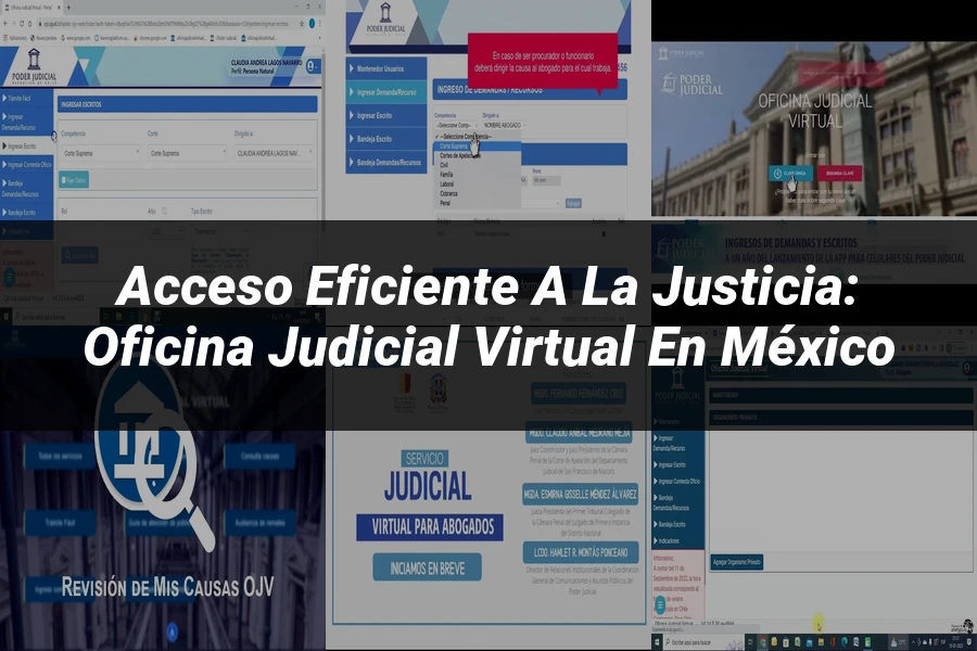 "Acceso Eficiente a la Justicia: Oficina Judicial Virtual en México"