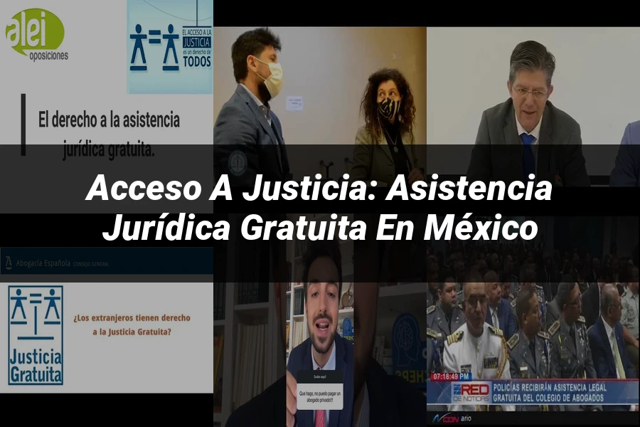 "Acceso a Justicia: Asistencia Jurídica Gratuita en México"