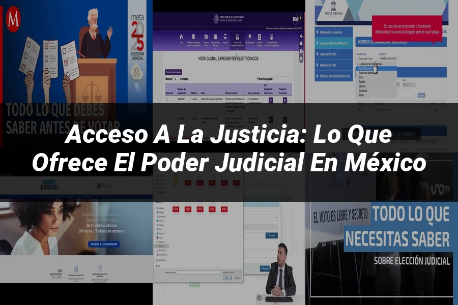 "Acceso a la justicia: Lo que ofrece el Poder Judicial en México"