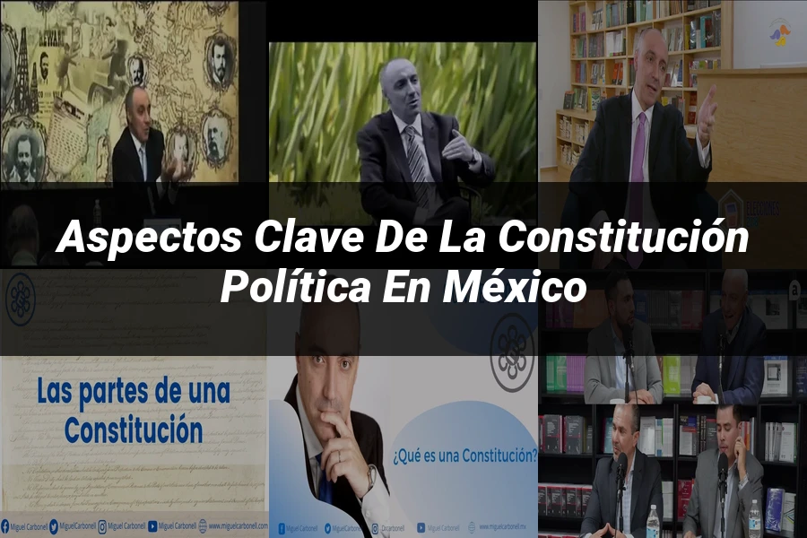 "Aspectos Clave de la Constitución Política en México"