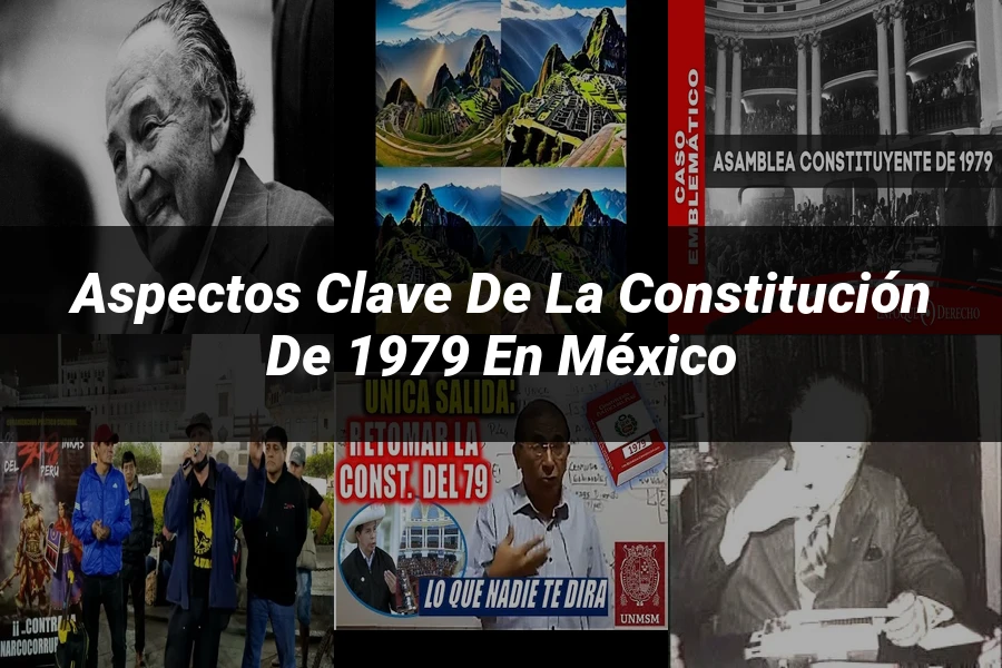 "Aspectos Clave de la Constitución de 1979 en México"