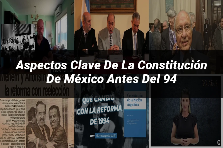 "Aspectos Clave de la Constitución de México Antes del 94"
