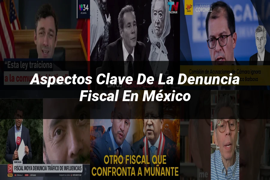 "Aspectos Clave de la Denuncia Fiscal en México"