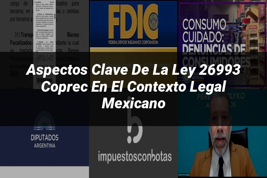"Aspectos Clave de la Ley 26993 Coprec en el Contexto Legal Mexicano"