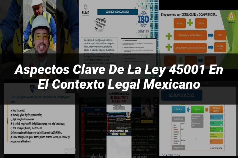 "Aspectos Clave de la Ley 45001 en el Contexto Legal Mexicano"