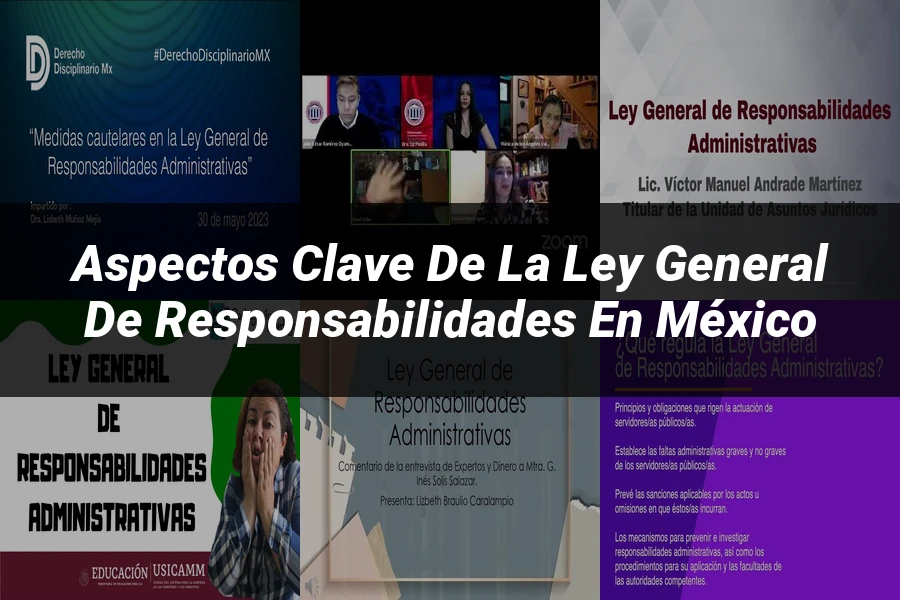 "Aspectos Clave de la Ley General de Responsabilidades en México"