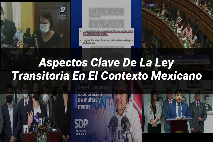 "Aspectos Clave de la Ley Transitoria en el Contexto Mexicano"