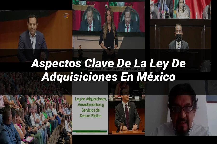 "Aspectos Clave de la Ley de Adquisiciones en México"