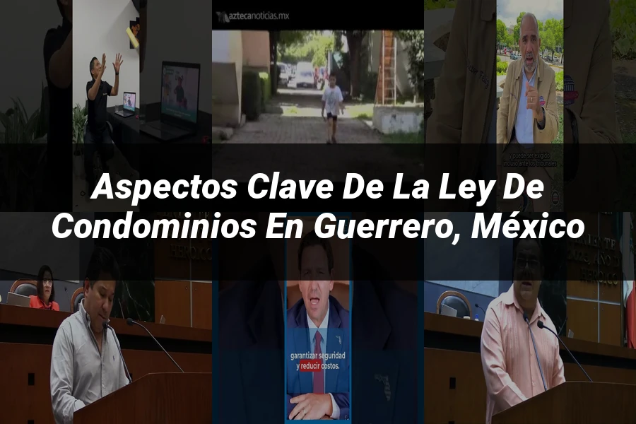 "Aspectos Clave de la Ley de Condominios en Guerrero, México"