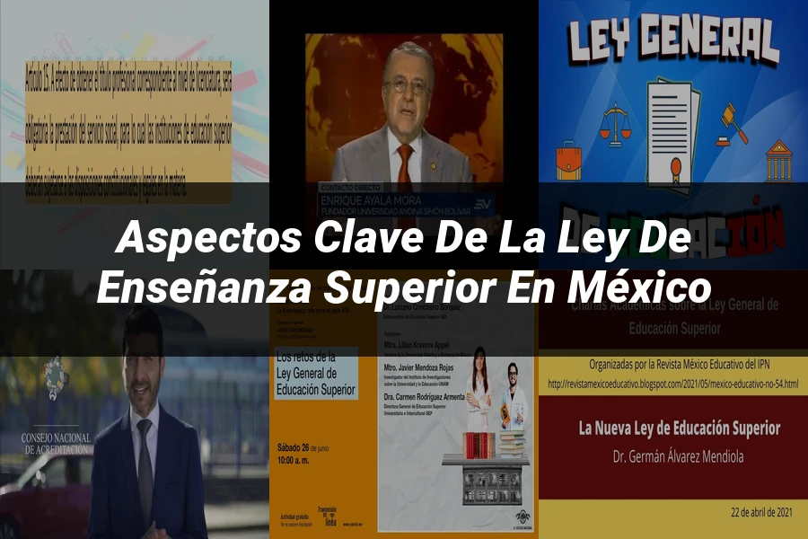 "Aspectos Clave de la Ley de Enseñanza Superior en México"