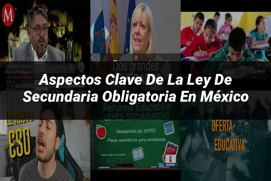 "Aspectos Clave de la Ley de Secundaria Obligatoria en México"