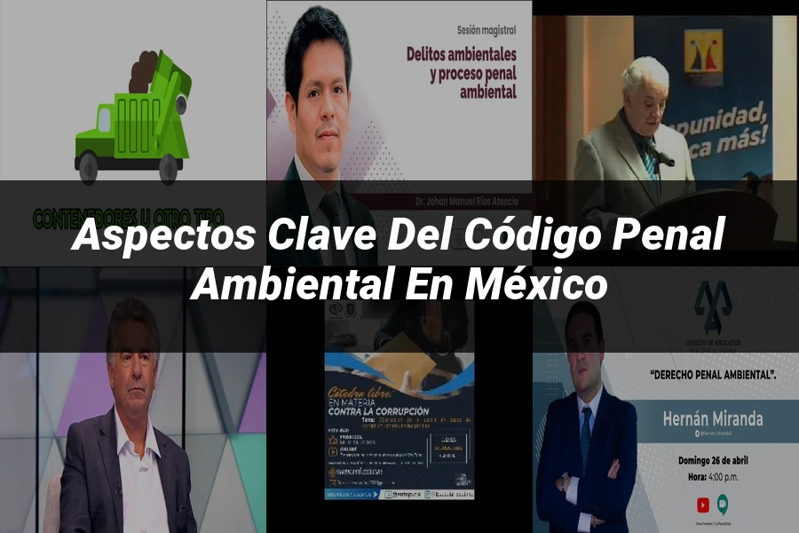 "Aspectos Clave del Código Penal Ambiental en México"
