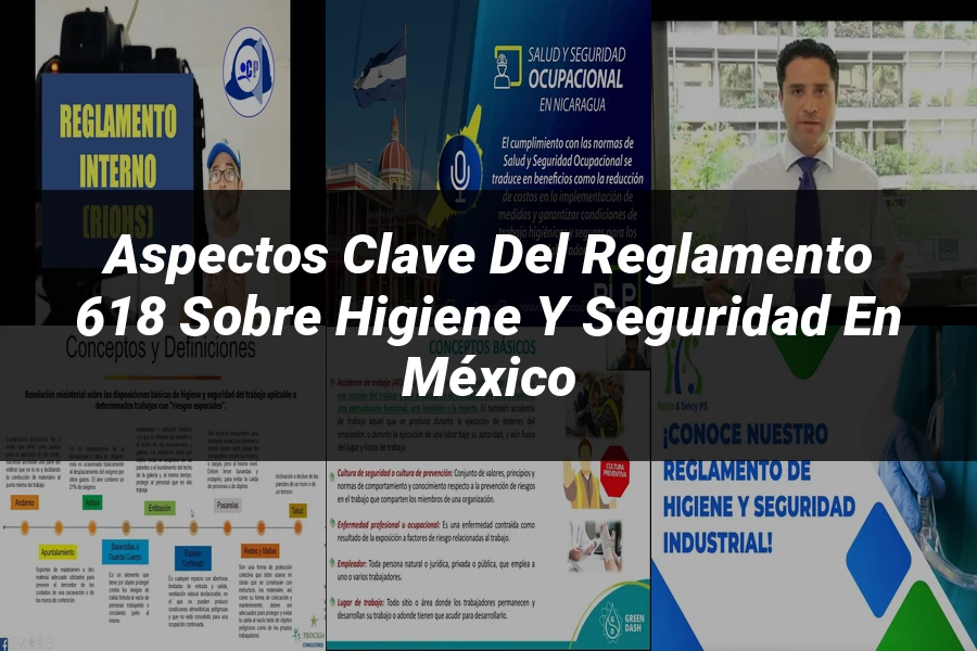 "Aspectos Clave del Reglamento 618 sobre Higiene y Seguridad en México"