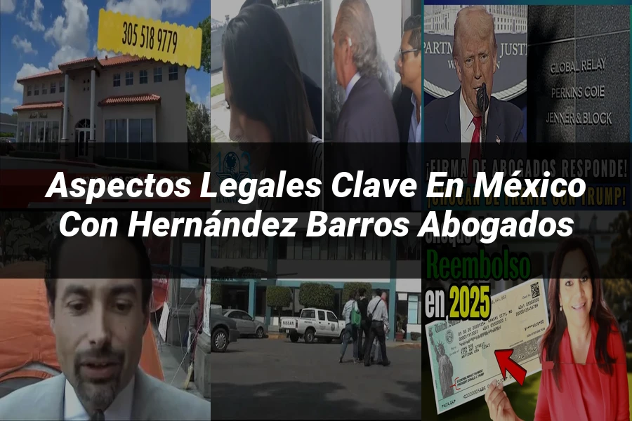 "Aspectos Legales Clave en México con Hernández Barros Abogados"