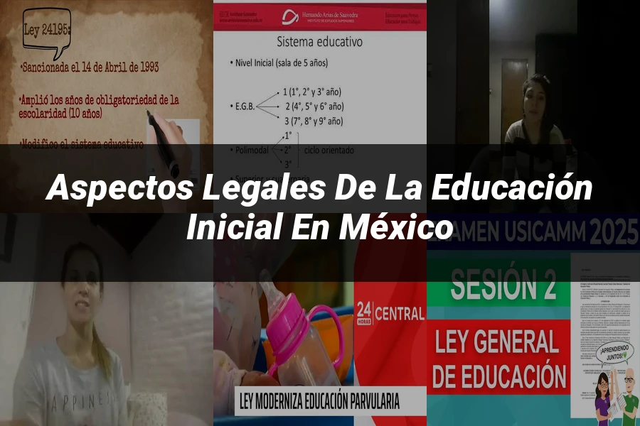 "Aspectos Legales de la Educación Inicial en México"