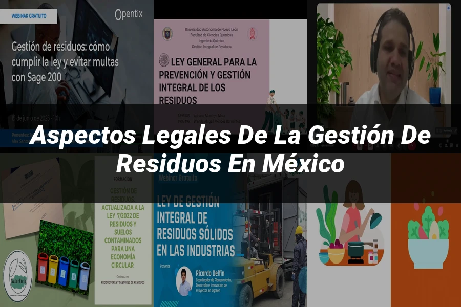 "Aspectos Legales de la Gestión de Residuos en México"