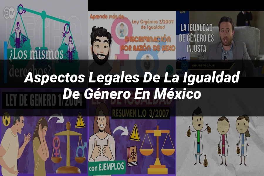 "Aspectos Legales de la Igualdad de Género en México"