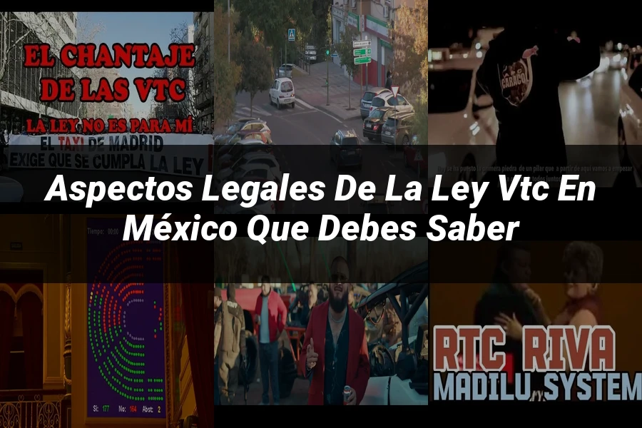 "Aspectos Legales de la Ley VTC en México que Debes Saber"