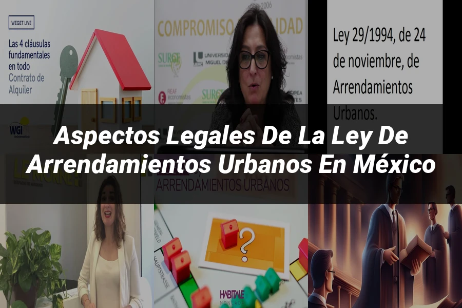 "Aspectos Legales de la Ley de Arrendamientos Urbanos en México"