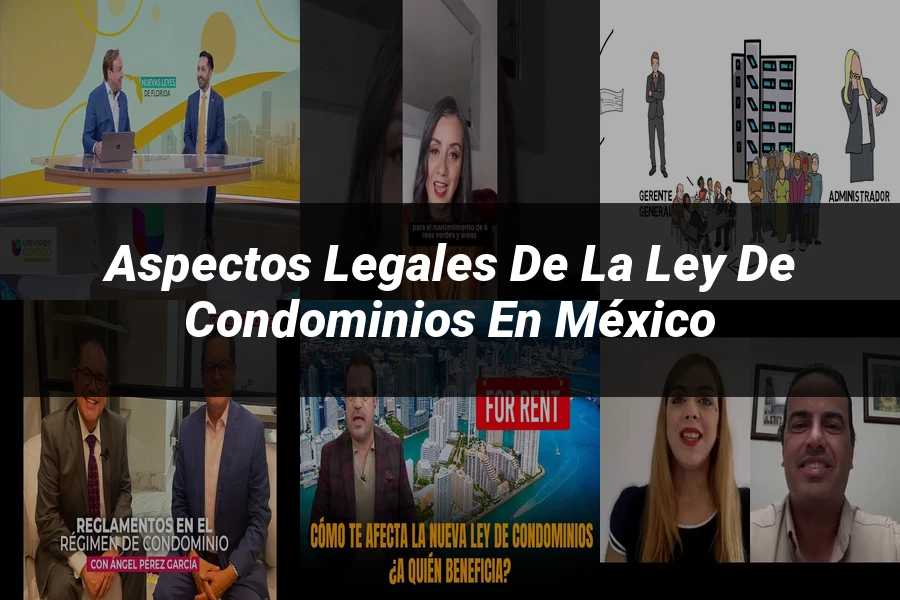 "Aspectos Legales de la Ley de Condominios en México"