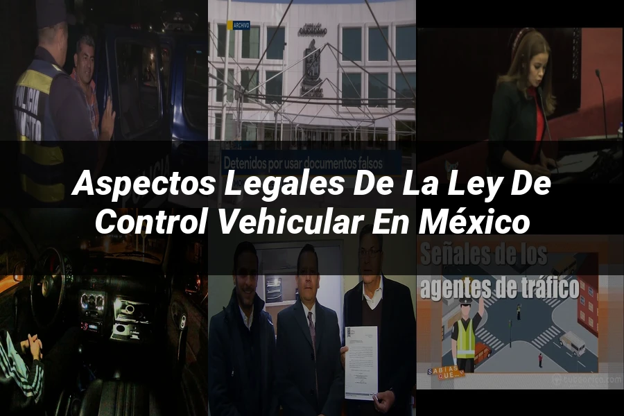 "Aspectos Legales de la Ley de Control Vehicular en México"