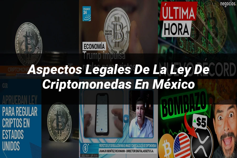 "Aspectos Legales de la Ley de Criptomonedas en México"