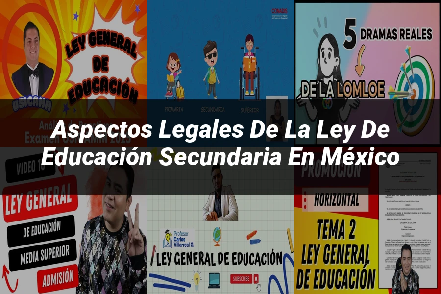 "Aspectos Legales de la Ley de Educación Secundaria en México"