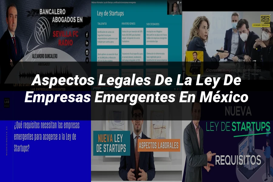 "Aspectos Legales de la Ley de Empresas Emergentes en México"