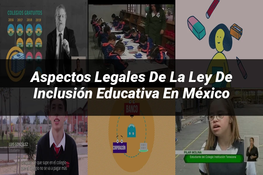 "Aspectos Legales de la Ley de Inclusión Educativa en México"