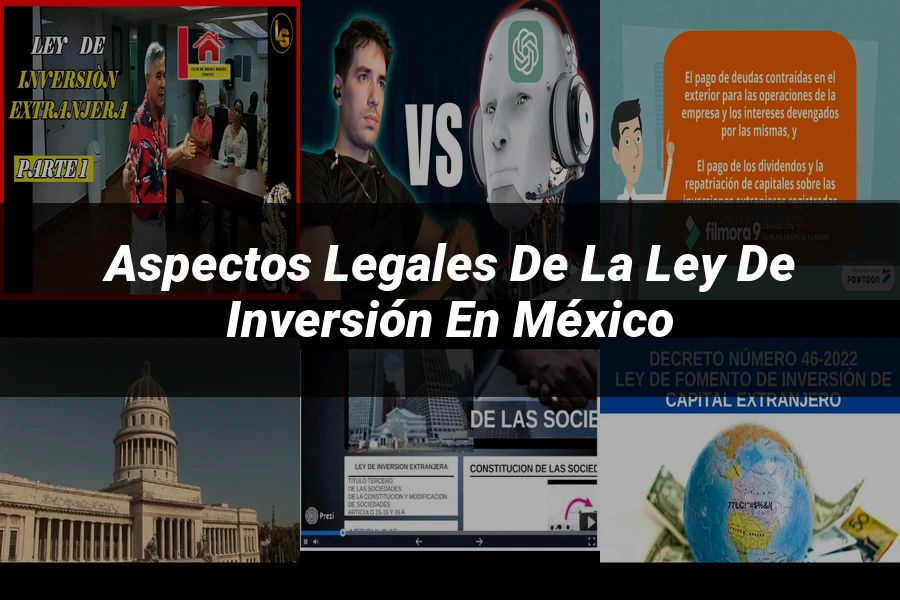 "Aspectos Legales de la Ley de Inversión en México"