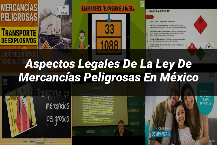 "Aspectos Legales de la Ley de Mercancías Peligrosas en México"
