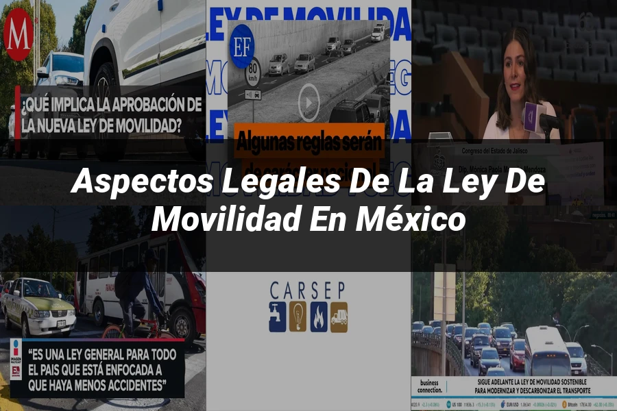 "Aspectos Legales de la Ley de Movilidad en México"