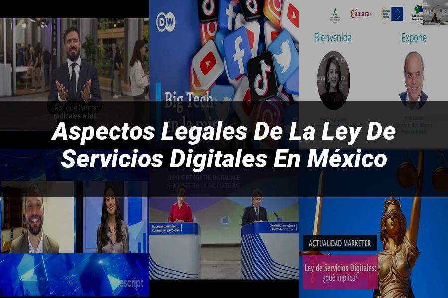 "Aspectos Legales de la Ley de Servicios Digitales en México"