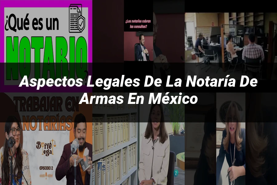 "Aspectos Legales de la Notaría de Armas en México"