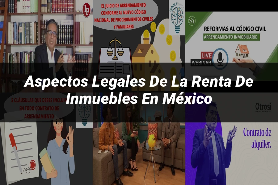 "Aspectos Legales de la Renta de Inmuebles en México"