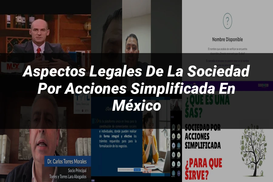 "Aspectos Legales de la Sociedad por Acciones Simplificada en México"