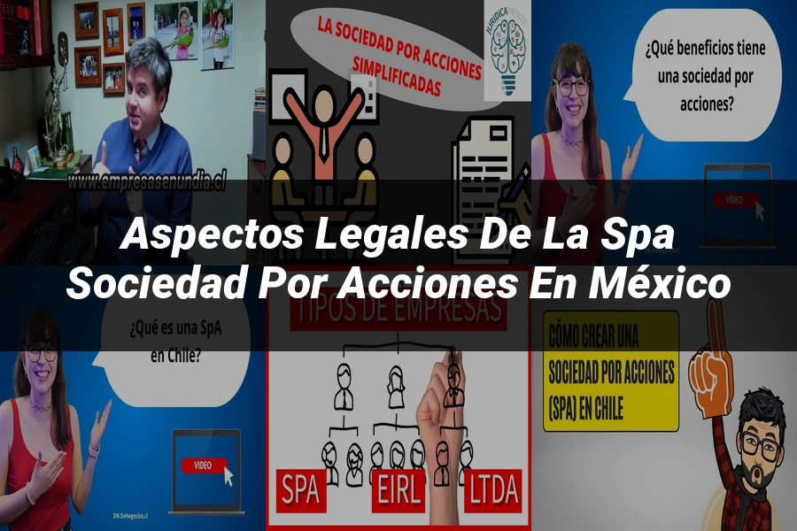 "Aspectos Legales de la Spa Sociedad por Acciones en México"