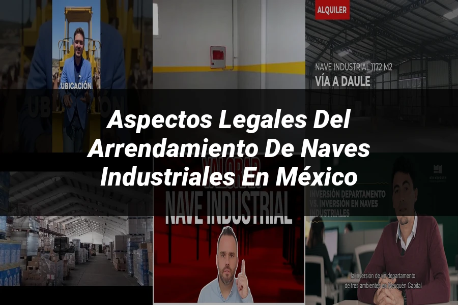 "Aspectos Legales del Arrendamiento de Naves Industriales en México"