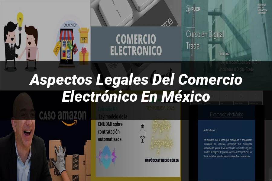 "Aspectos Legales del Comercio Electrónico en México"