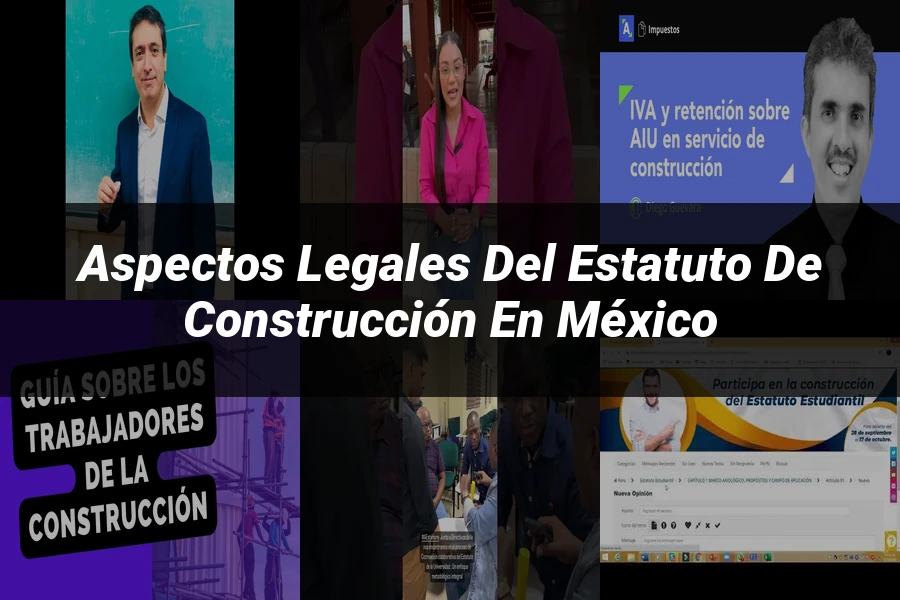 "Aspectos Legales del Estatuto de Construcción en México"