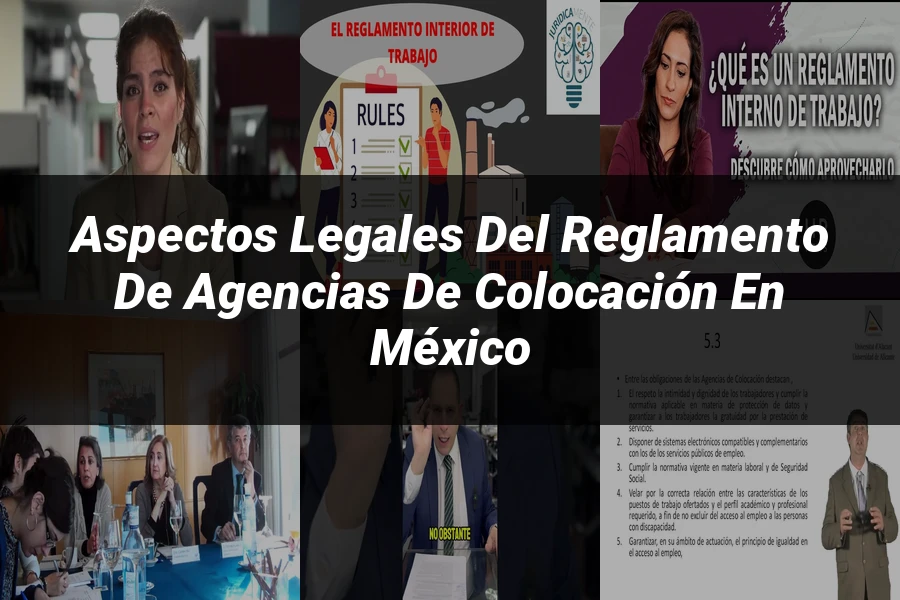 "Aspectos Legales del Reglamento de Agencias de Colocación en México"