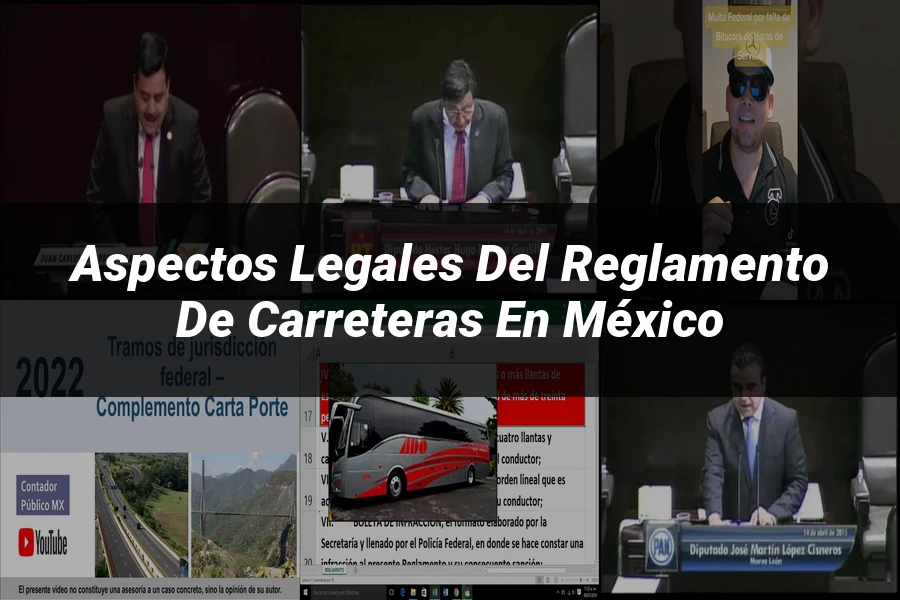 "Aspectos Legales del Reglamento de Carreteras en México"