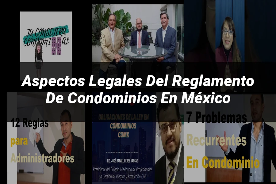 "Aspectos Legales del Reglamento de Condominios en México"