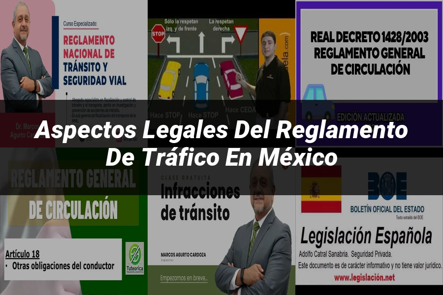"Aspectos Legales del Reglamento de Tráfico en México"