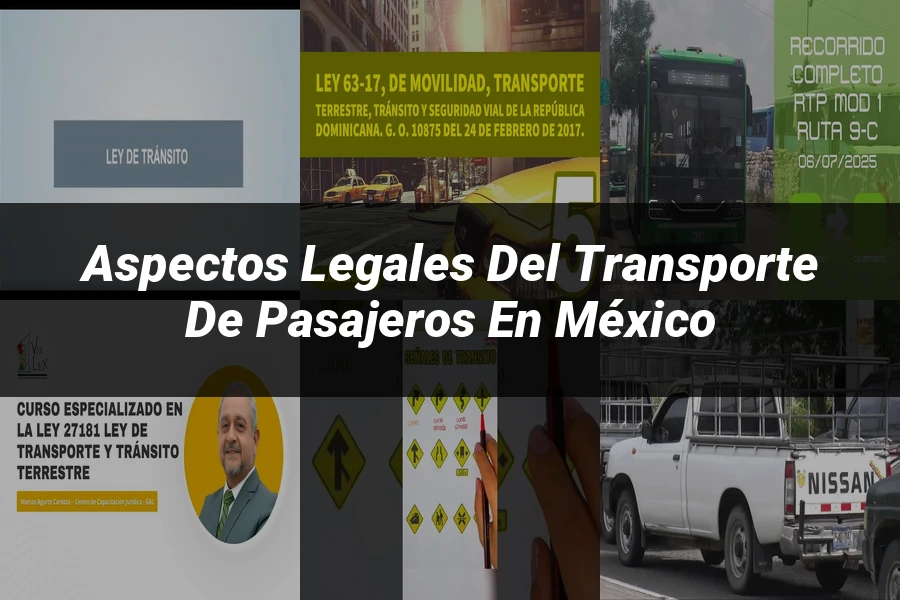 "Aspectos Legales del Transporte de Pasajeros en México"