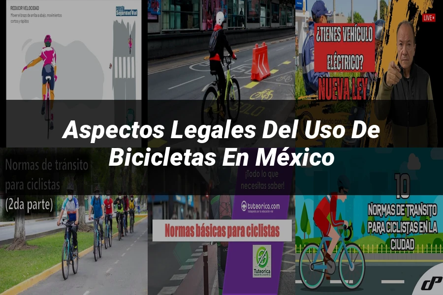 "Aspectos Legales del Uso de Bicicletas en México"