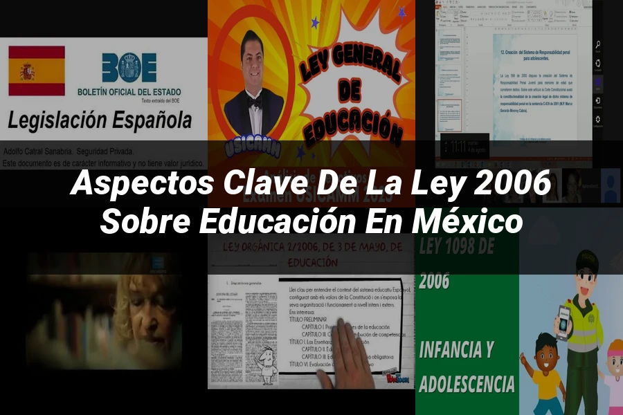 "Aspectos clave de la ley 2006 sobre educación en México"